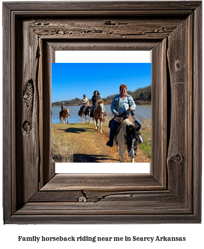 family horseback riding near me in Searcy, Arkansas